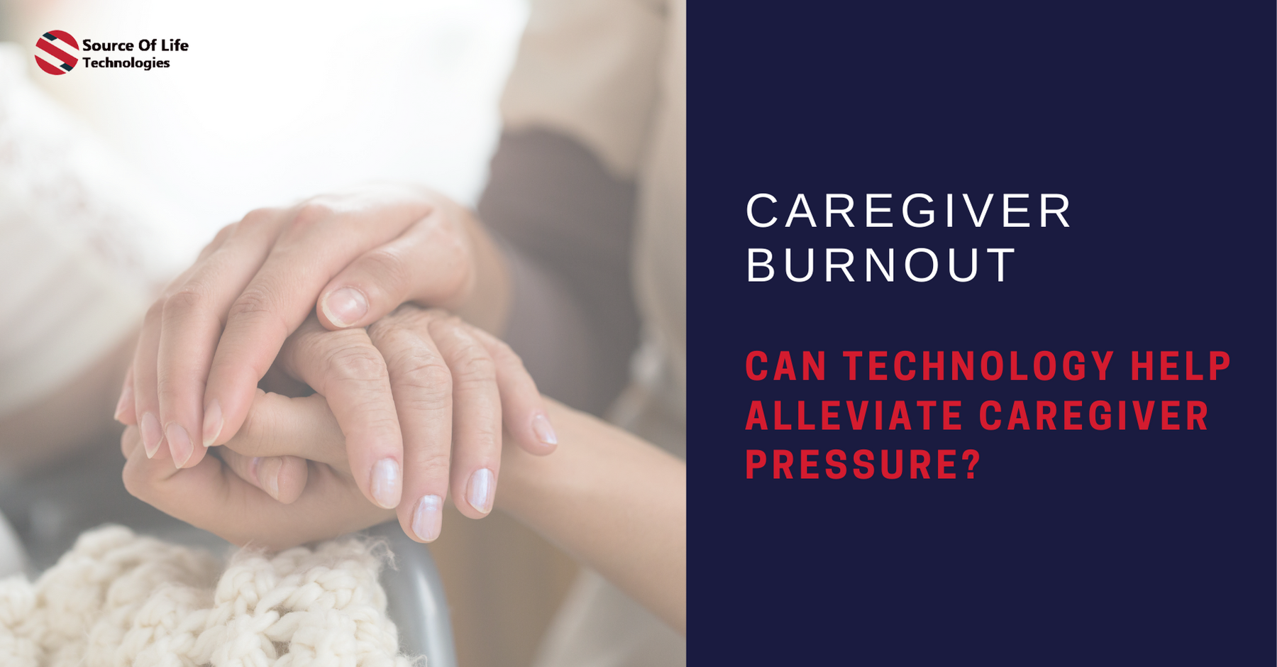 Caregiver Burnout – Can Technology Help Alleviate Caregiver Pressure?