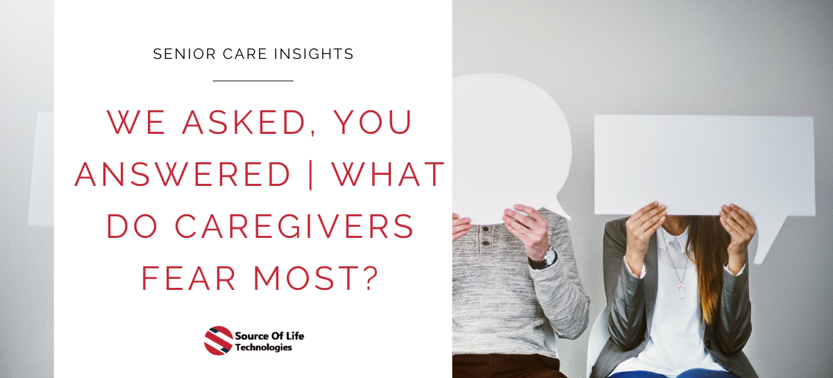 We asked, You answered | What do caregivers fear most?